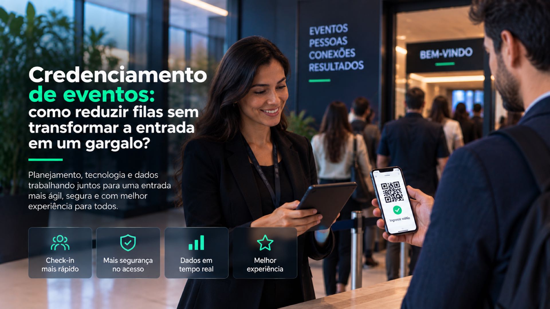 Credenciamento de eventos: como reduzir filas sem transformar a entrada em um gargalo